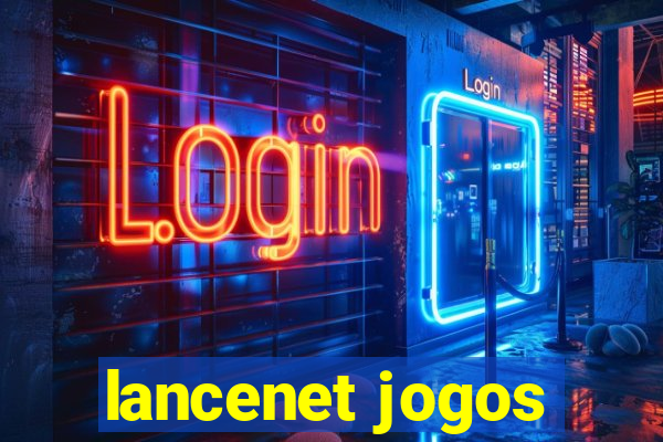 lancenet jogos